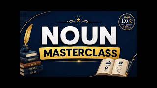 NOUN MASTERCLASS | Types of Nouns Explained with Easy Tricks | English Grammar for Beginners &amp; Exams
