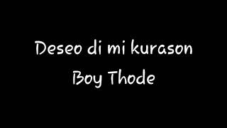 Deseo di mi kurason - Boy Thode screenshot 5