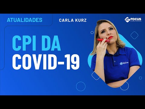 Atualidades para Concursos: CPI da Covid-19