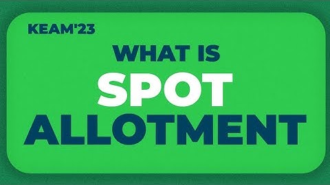 KEAM 2023 RANK OPTIONS SPOT ALLOTMENT