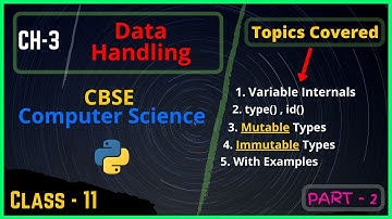 #3.2 Mutable and Immutable Types in Python | Data Handling in Python | Codipy Mohit