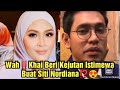 Wah‼️Khai Beri Kejutan Istimewa Buat Siti Nordiana⁉️😍