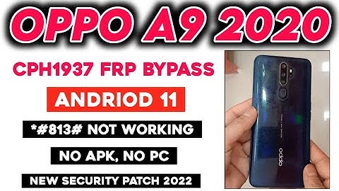 Oppo A9 2020 Frp Bypass Andriod 11 | Oppo (CPH1937) Google Account Remove | New Security Patch 2022