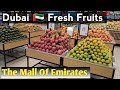 The Mall Of Emirates 🇦🇪 Carrefour Hypermarket Dubai Fresh Fruits #vlog#mallofemirates#dubai#intags