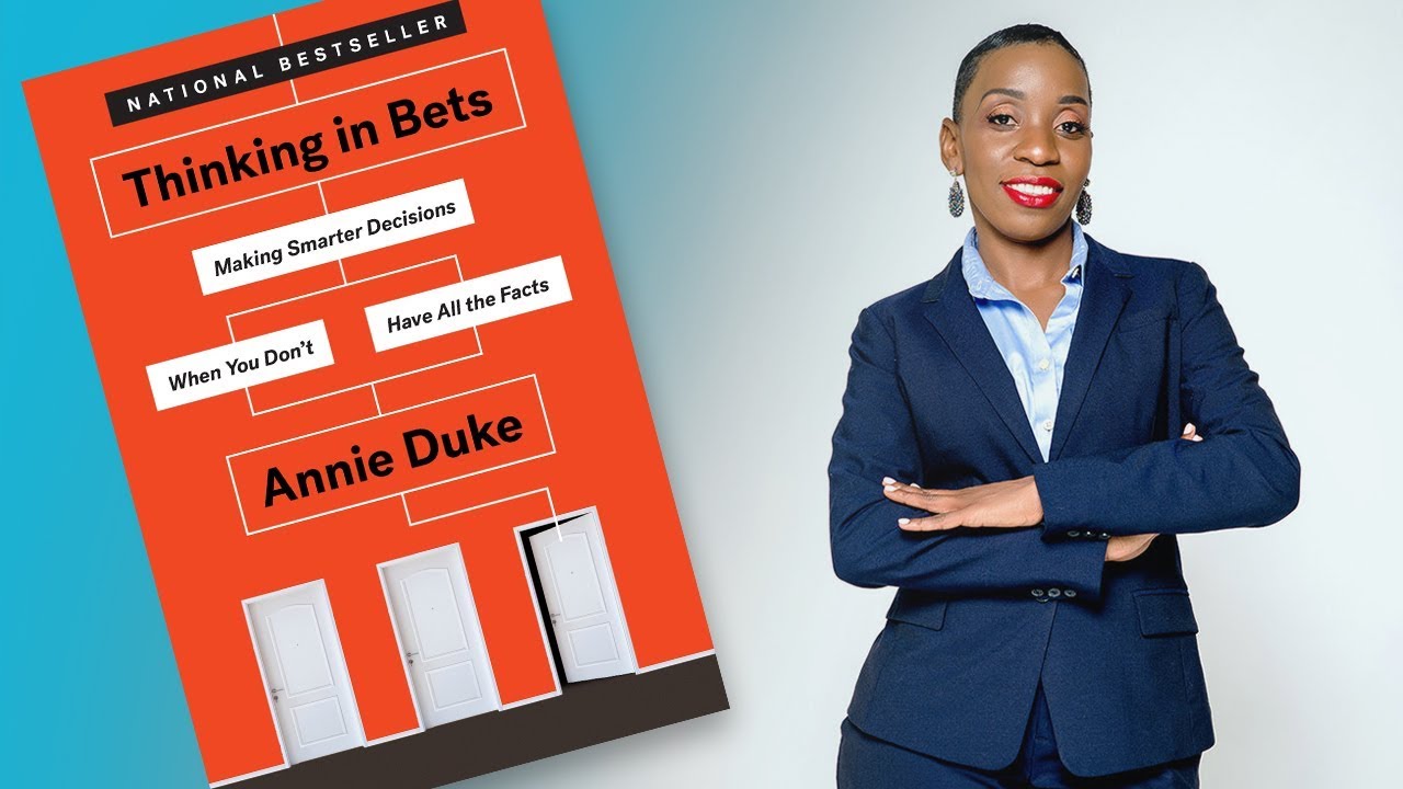 Thinking In Bets By Annie Duke - Introduction by Constance Moonzwe