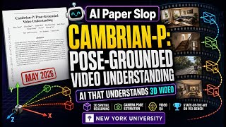 Cambrian-P: Pose-Grounded Video Understanding (May 2026)