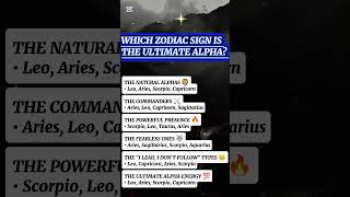 WHICH ZODIAC SIGN IS THE ULTIMATE ALPHA