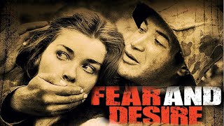 Fear And Desire (1953) Film Drama, Thriller