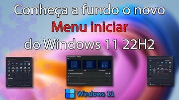 Conhecendo a FUNDO o menu Iniciar do Windows 11 22H2 com suas novas funções (agora ficou bom) 💻
