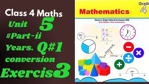Class 4 Maths #unit 5#exercise 3#q 1 Convert the years  into months.
