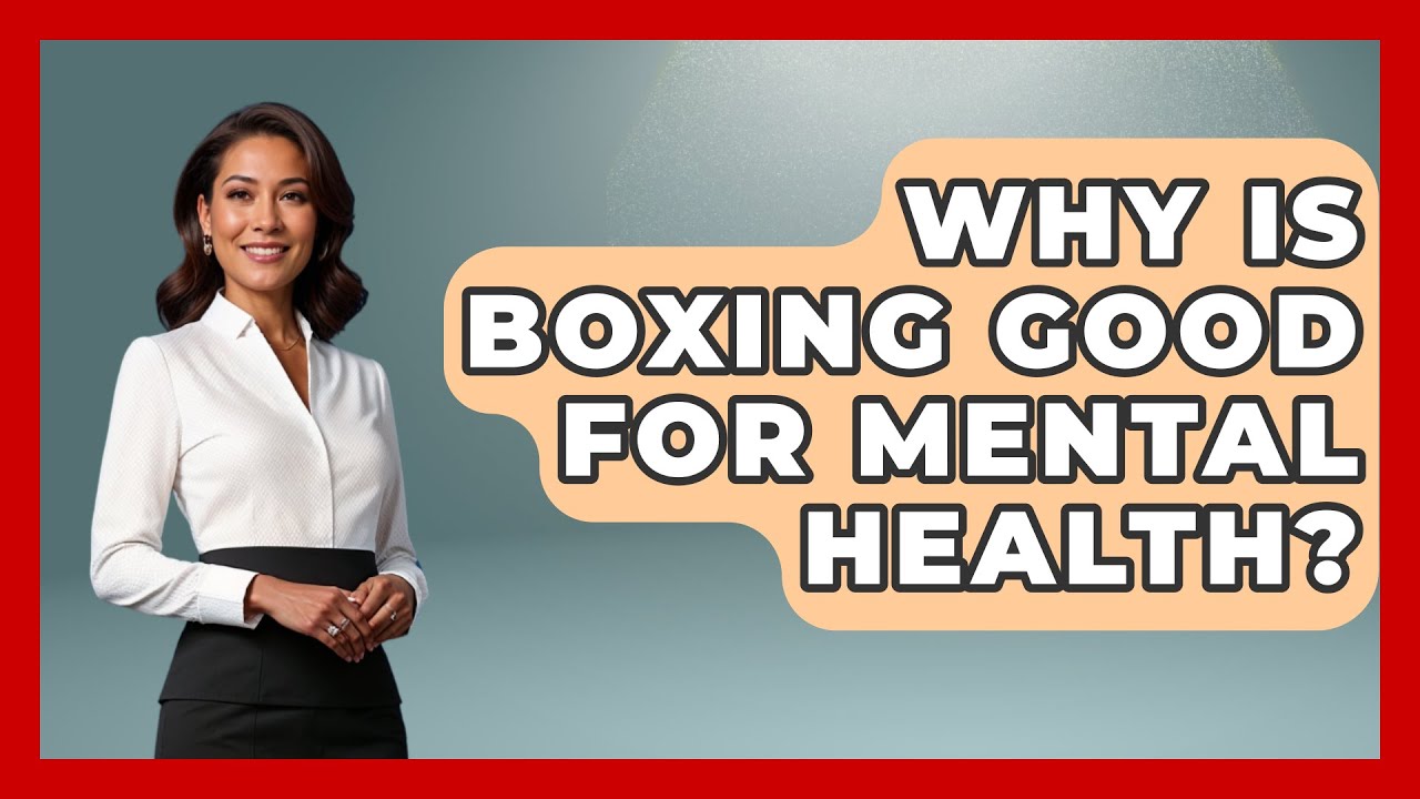 Why Is Boxing Good For Mental Health? - Knock Out Reels