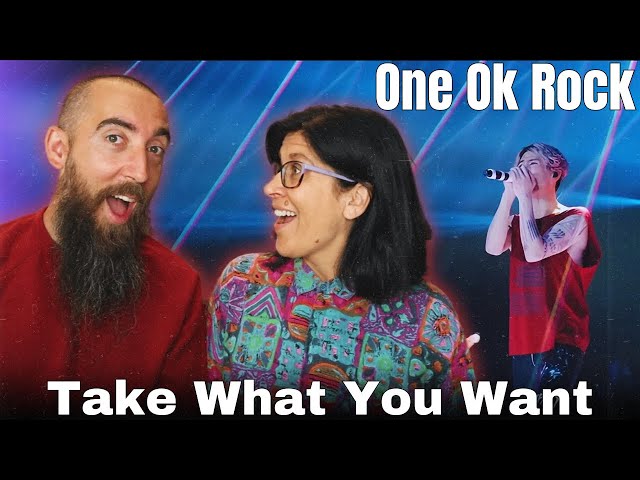 One Ok Rock - Take What You Want (REACTION) with my wife class=