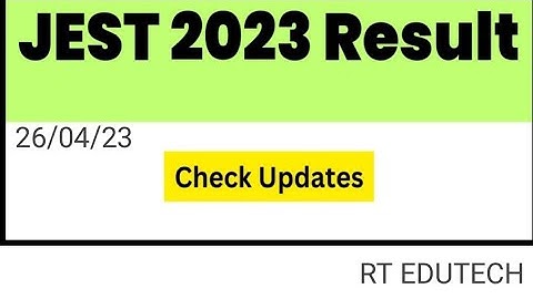JEST RESULT 2023 TODAY DECLARED | SELECTION PROCESS | HOW TO CHECK RESULT |LATEST UPDATE JEST RESULT