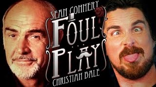 Sean Connery and Christian Bale Play - Foul Play