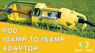 How To Use Pod 10Amp To 15Amp Adaptor