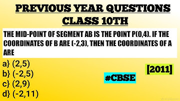 Class 10th maths previous year question ||A mid-point of segment AB is the point P(0,4).If the[2011]