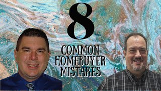 8 Common Homebuyer Mistakes | Living In West Palm Beach