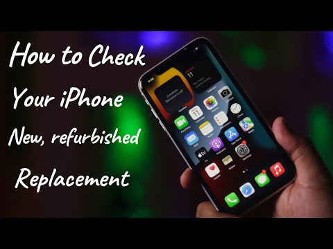How to check if iphone is New refurbished or replacement