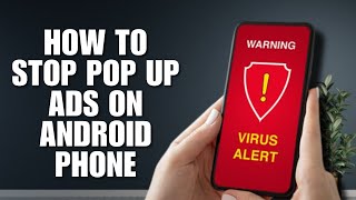 How To Stop Pop Up Ads On Android Phone 2025 (Latest Method 2025)