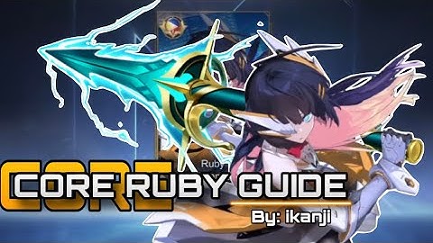 RUBY CAN BE CORE? | RUBY GUIDE CORE GAMEPLAY | RUBY BEST BUILD 2025 | ikanji | MOBILE LEGENDS