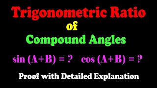 Full sin(A+B) and cos(A+B) : Trigonometric Ratio of Compound Angle - Proof by Geometry | Trigonometry Guide