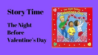 Story Time:  The Night Before Valentines Day