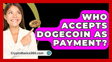 Who Accepts Dogecoin as Payment? - CryptoBasics360.com