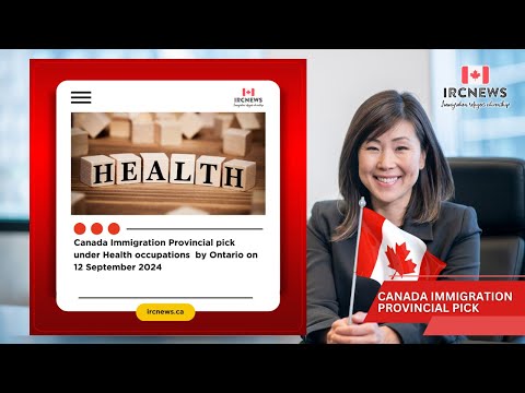 Canada Immigration Provincial pick under Health occupations  by Ontario on 12 September 2024