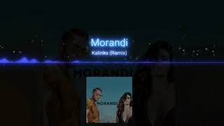 Morandi - Kalinka (Dip Stage Remix)