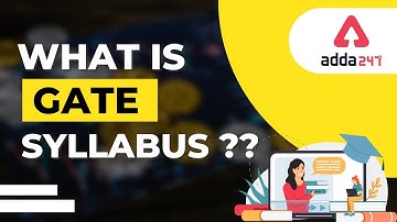 GATE 2023 Syllabus | What Is GATE Syllabus ??