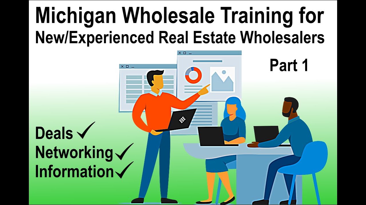 12 Michigan Wholesale Training / Deals / Networking / New and