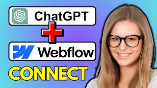 How To Connect ChatGPT With WebFlow
