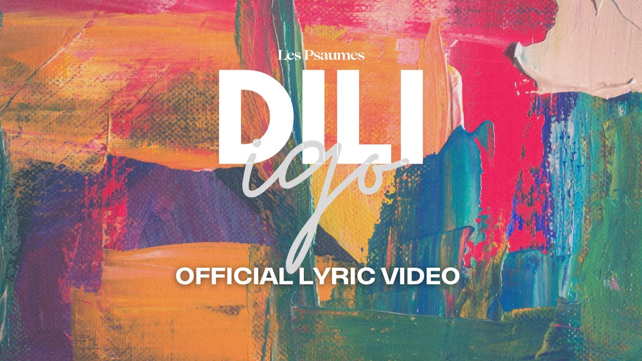 Les Psaumes - Dili Igo (Studio Version) (Official Lyric Video)