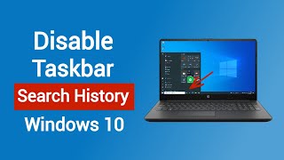 How to Disable Taskbar Search Box History in Windows 10