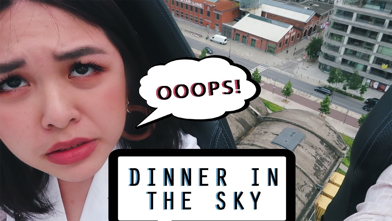 Accidentally dropped something!!! DINNER IN THE SKY in Antwerp, Belgium