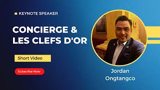 SPOTLIGHT ON - Concierge & Les Clefs D'or with Jordan Ongtangco