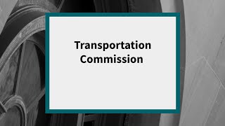 Transportation Commission: Meeting of July 12, 2023