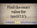 Understanding Tangent of 67.5 Degrees Using Half Angle Identity