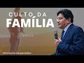 🙌 Culto da Família | Pastor Gilmar Santos