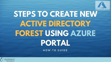 Steps to create New Active Directory forest using Azure Portal