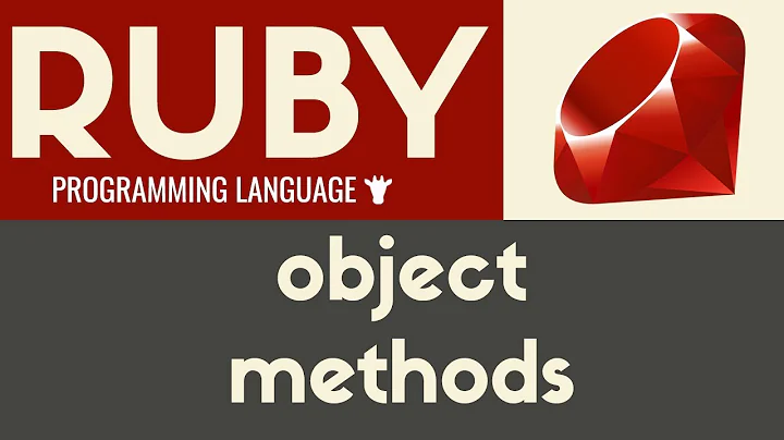 Object Methods | Ruby | Tutorial 31