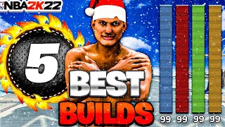 TOP 5 BEST BUILDS IN NBA 2K22 MOST OVERPOWERED BUILDS IN NBA 2K22