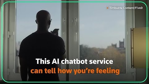 The AI chatbot that can tell how you feel