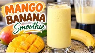 Mango Banana Smoothie Recipe | Creamy & Easy (4 Ingredients!) 🥭🍌