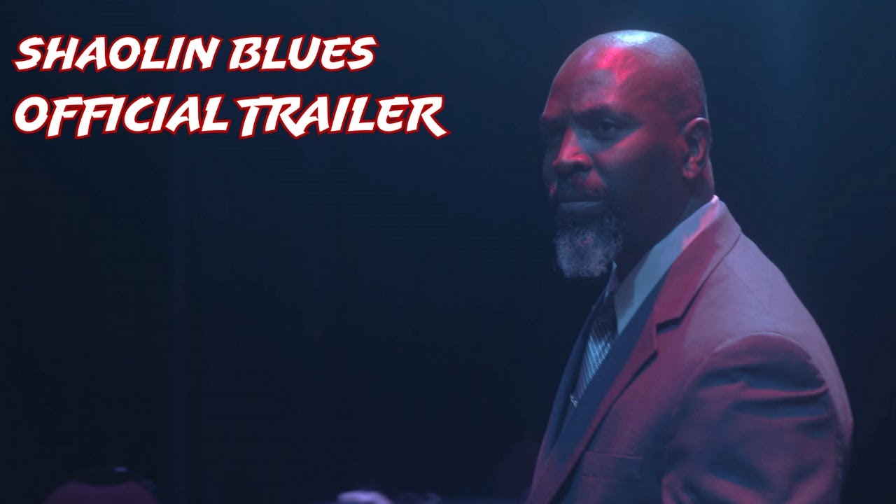 'SHAOLIN BLUES' | OFFICIAL TRAILER