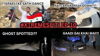 #XtremeSpiti (EP-10) israel 🇮🇱 से आए लोगो को नचवाया इंडो china बॉर्डर पर 😹💀✅