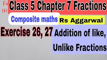 Class 5 Chapter 8 Addition And Subtraction Fractions | Rs Aggarwal | Composite Maths