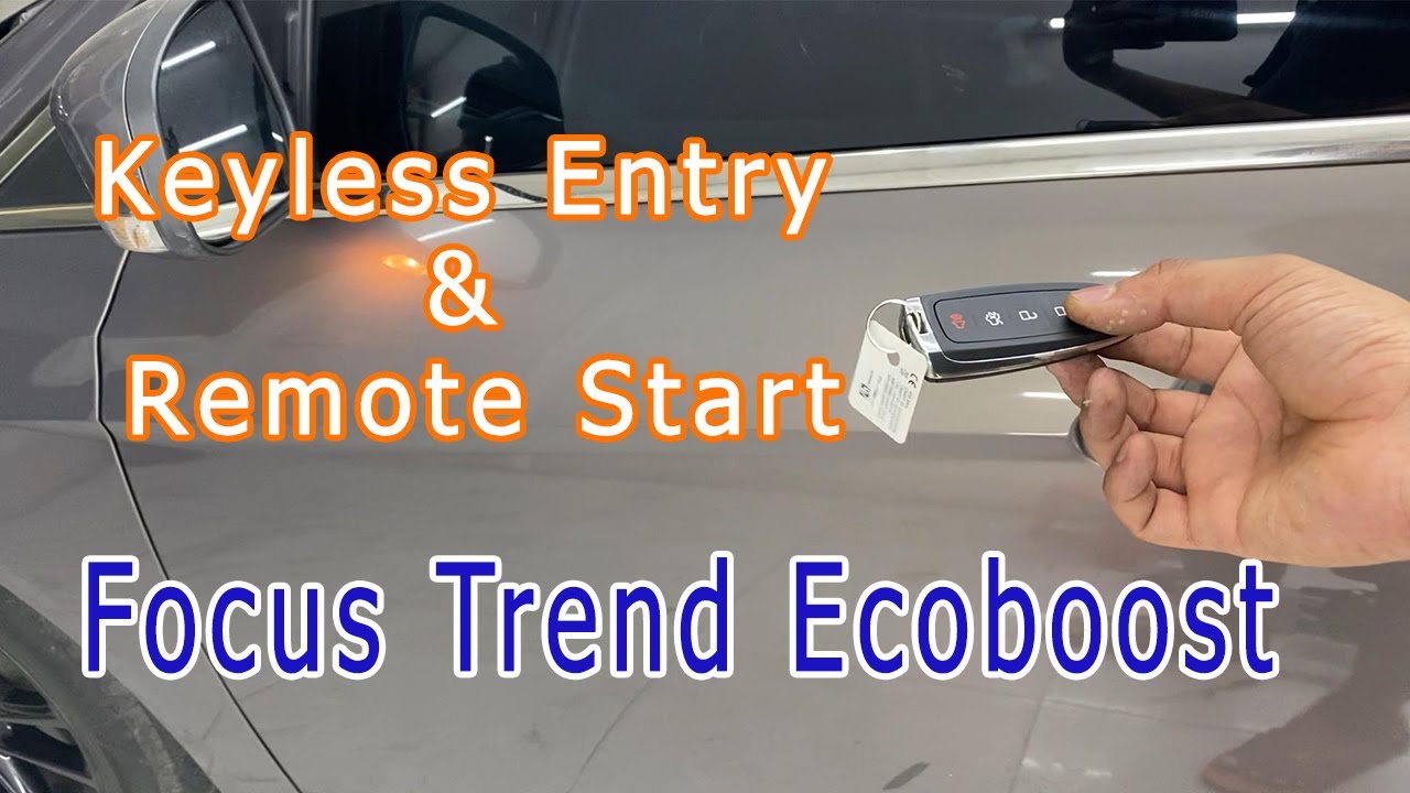 Gói nâng cấp Full Keyless Entry & Remote Start cho Focus Ecoboost Trend ...