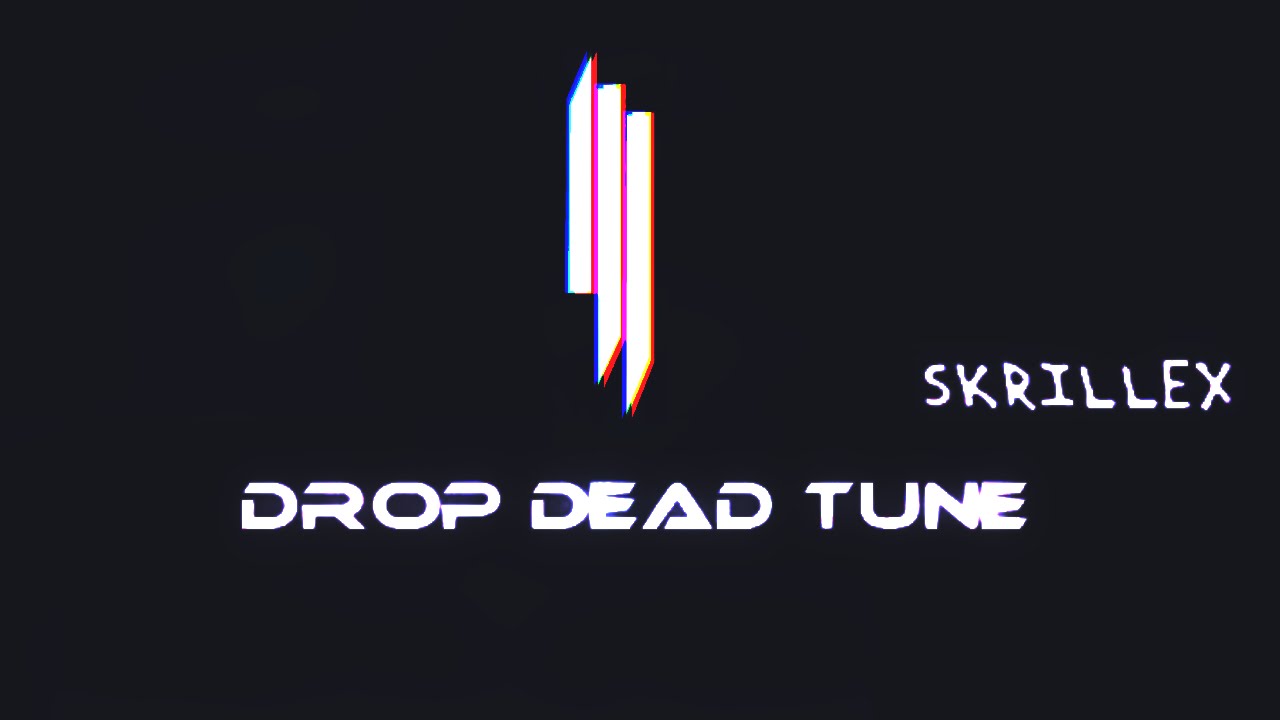 Skrillex - Drop Dead Tune (Club Mix) [Cover Fix]