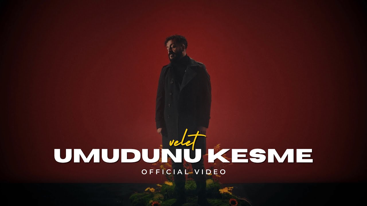 Velet - Umudunu Kesme (Official Video)